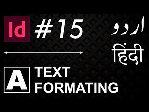 Adobe InDesign for Beginners | Text Formatting in InDesign cc | InDesign in Hindi & Urdu