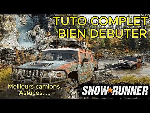 SNOWRUNNER ✨BIEN DEBUTER✨ TUTO COMPLET✨ GUIDE✨#snowrunner