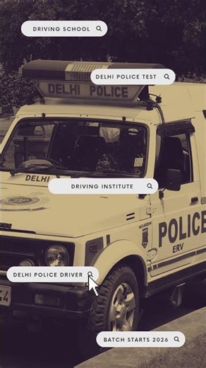 🚓 Delhi Police Driver New Batch 2026