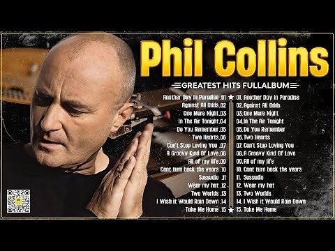Phil Collins Best Songs📀 Phil Collins Greatest Hits Full Album📀The Best Soft Rock Of Phil Collins 🤩