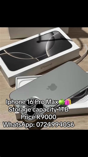 Iphone 16 Pro Max🍏🛍️ Storage capacity 1TB Price R9000 WhatsApp: 0724994056