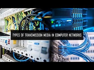 Types of Transmission Media | Types of Wired and Wireless Transmission media in Computer Networks