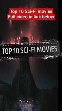 TOP 10 GREATEST SCI FI MOVIES!