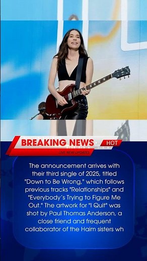 Haim Announce New Album I Quit, Share New Song Down to Be Wrong Listen