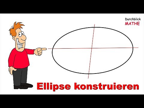 So konstruiert man eine Ellipse