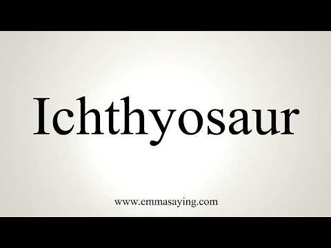 How To Pronounce Ichthyosaur