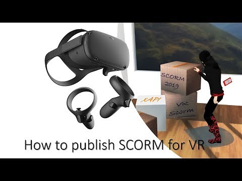 How To: Export as SCORM for VR | Learnbrite 3D Learning Experience Platform