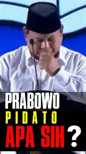 Prabowo Pidato Apa Sih