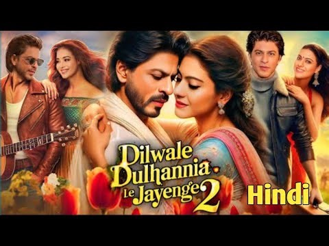 Dulwale Dulhaniya Le Jayenge 2 Full Movie || Shahrukh Khan and Kajol, Amrish Puri