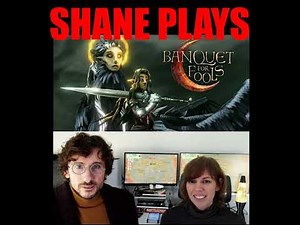 Banquet For Fools With Game Developers Hannah And Joseph Williams - Episode 281 - 11/26/2024
