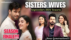 The month of September promises to be life-changing moments on #zeeworld Sister Wives as Gazel takes her game to a top-notch higher. Both Gazel and Dua get pregnant for Haider, Hina's memory loss saga and the Celebrations as Gazel and Dua finally give birth to Ibaadat and Mannat. Gazel pull up her last trick leaving the family to mourn not one but two of their beloved. 22 years later, will history repeat itself? Watch #SisterWives September 2024 Teasers #BlastersSeries | Blasters Series