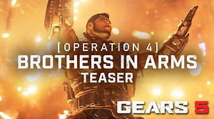 Gears 5 Operation 4: Brothers in Arms Teaser: Dom Returns, New Map, & More