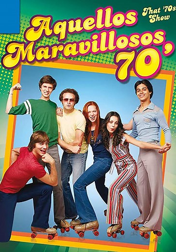 Aquellos maravillosos 70 - Ver la serie online