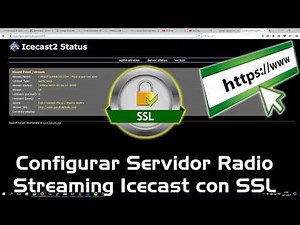 Servidor streaming Icecast con SSL para soporte https 2017