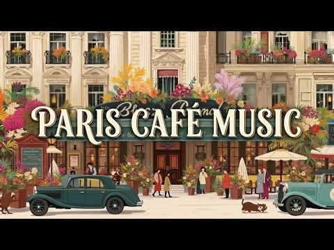 Relaxing French Cafe Music - Paris Jazz Cafe ~ Smooth Parisian Jazz Accordion Melodies