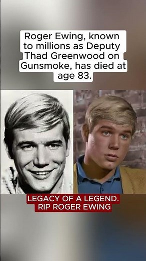 Gunsmoke Actor Roger Ewing Dead at 83: "Oh No, RIP"
