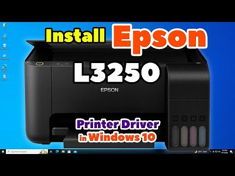 How to Download And Install Epson L3250 Printer Driver in Windows 10 PC or Laptop