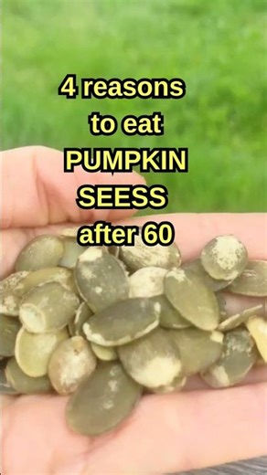 4 Reasons To Eat Pumpkin Seeds After 60| Pumpkin Seeds Benefits