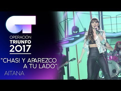 CHAS Y APAREZCO A TU LADO - Aitana | OT 2017 | Gala 9