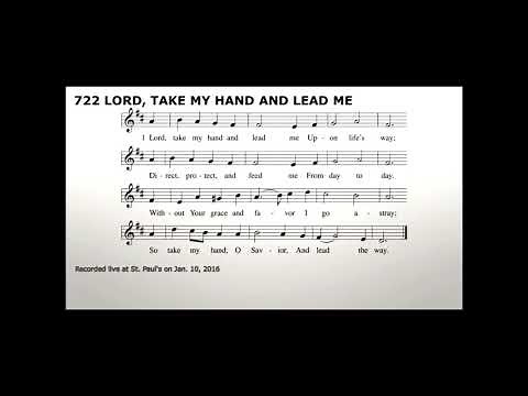 Lord, Take My Hand and Lead Me - LSB 722