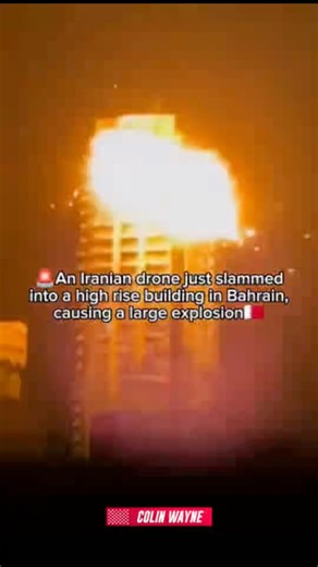 🚨 BREAKING: An Iranian drone has struck a high rise building in Bahrain, triggering a large explosion. There are unconfirmed claims that the building is residential. | Colin Wayne