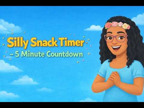 Silly Snack Timer – 5 Minute Countdown with Funny Food Friends!