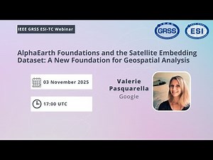 AlphaEarth Foundations and the Satellite Embedding Dataset: A New Foundation for Geospatial Analysis