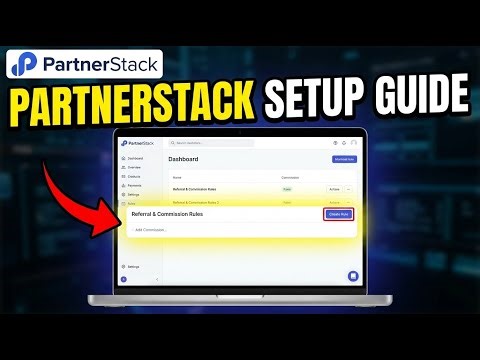 How to setup PartnerStack referrals and commission rules - Step By Step