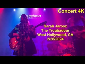 Sarah Jarosz @ The Troubadour in West Hollywood, CA 2/28/2024 (Concert 4K)