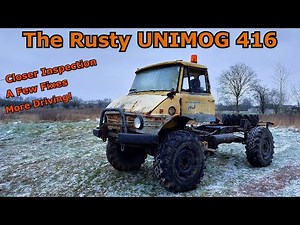 The Rusty Unimog 416 - A Closer Inspection, A few Fixes and More Driving!