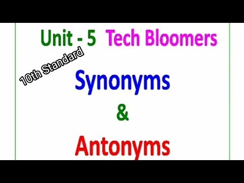 10th Standard - Unit - 5 Tech Bloomers - Synonyms and Antonyms