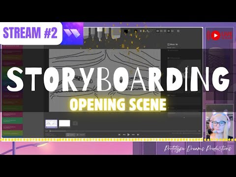 Storyboarding My Dream Project - Opening Scene REVEALED