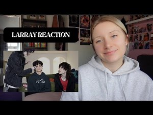 Reacting to LARRAY they turned me emo.