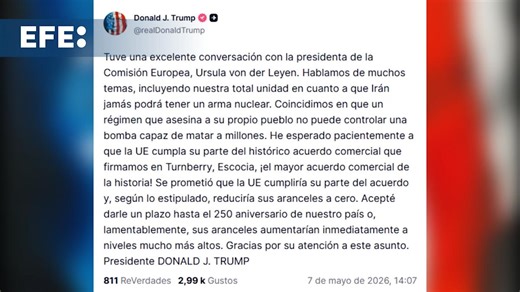 Trump habla con Von der Leyen y le da hasta el 4 de julio para cumplir acuerdo comercial