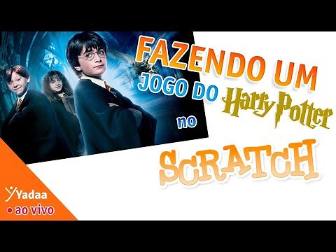Como fazer um jogo do Harry Potter no Scratch - Yadaa HOW TO?
