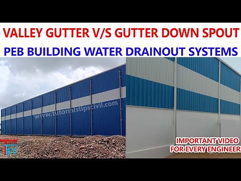 PEB Building Drain Systems | Difference Between Valley Gutter & Down Spout Gutter | Warehouse