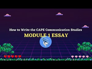 How to Write the CAPE Communication Studies Module 1 Essay in 2023