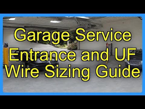 Garage Service Entrance and UF Wire Sizing Guide