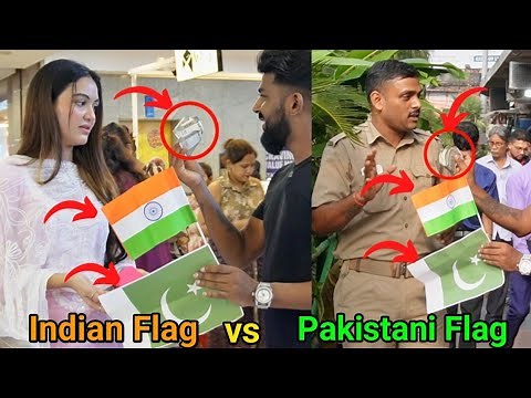 Indian Flag 🇮🇳 Vs Pakistani Flag 🇵🇰 - Which Flag want to Torn?😳 Social Experiment