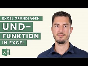 Die UND Funktion erklärt mit Beispiel | Excel Grundlagen Tutorial