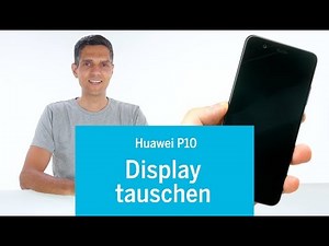 Huawei P10 – Display tauschen [english video linked in the info box below]