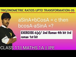 TRIGONOMETRY 05/ EXERCISE 6(a) 2nd roman 4th bit 3rd roman 1st bit/ class 11/maths 1A