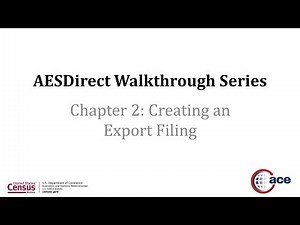 AESDirect Walkthrough Series - Chapter 2: Creating an Export Filing