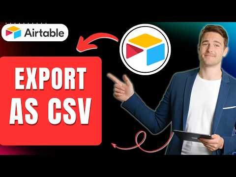How to Export Airtable as CSV, Get Data, Base, Table, View Easily 2026