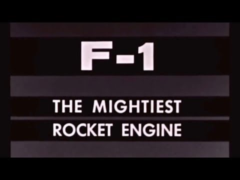 Historic Video: F-1 The Mightiest Rocket Engine