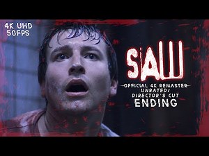 Saw - Unrated/Director's Cut Ending - (Official 4K Remaster) (50FPS)