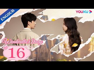 [Wenderella's Diary] EP16 | Fake Princess Real Prince | Song Yanfei/Alan Yu/Liu Jia/Fan Zhixin|YOUKU
