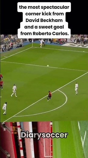 the most spectacular corner kick from David Beckam and a sweet goal from Roberto Carlos.#football