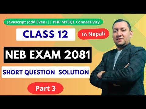 NEB Grade 12 Computer Science Exam 2081 | JavaScript Function & PHP MySQL Solution | Yuba Raj