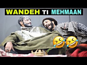 Wandeh Ti Mehmaan kashmiri Funny Drama